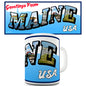 Greetings From Maine Novelty Mug