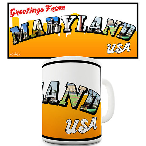Greetings From Maryland Novelty Mug