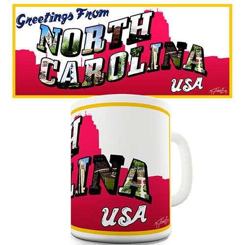 Greetings From North Carolina Novelty Mug