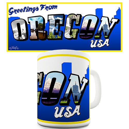 Greetings From Oregon Novelty Mug