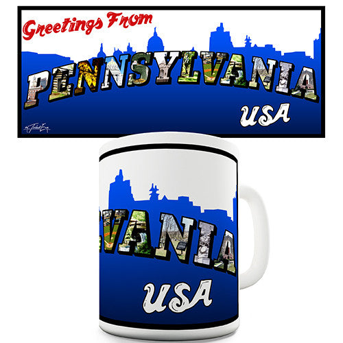 Greetings From Pennsylvania Novelty Mug