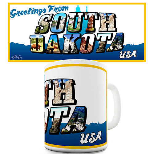 Greetings From South Dakota Novelty Mug