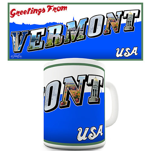 Greetings From Vermont Novelty Mug