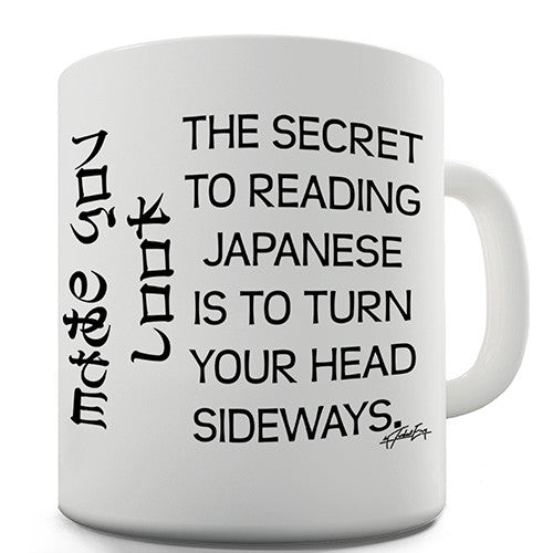 Secret To Reading Japanese Funny Mug