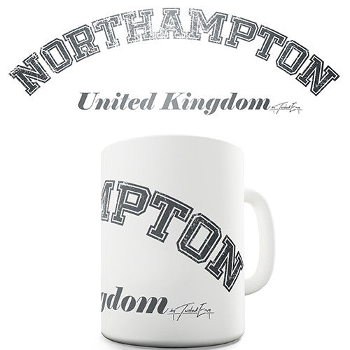 Northampton United Kingdom Novelty Mug