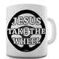 Jesus Takes The Wheel Novelty Mug