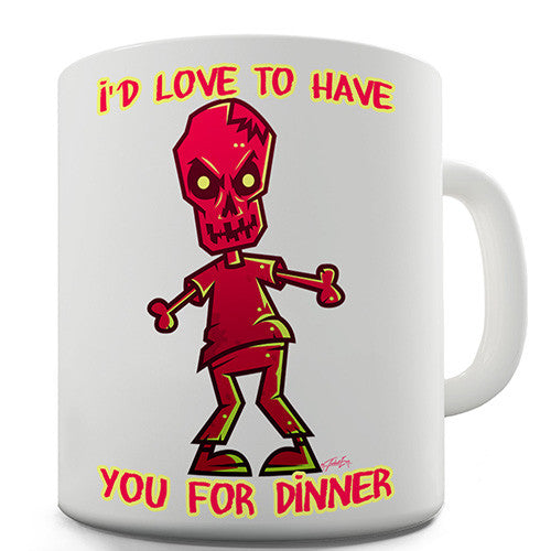Zombie Love You Have You For Dinner Novelty Mug