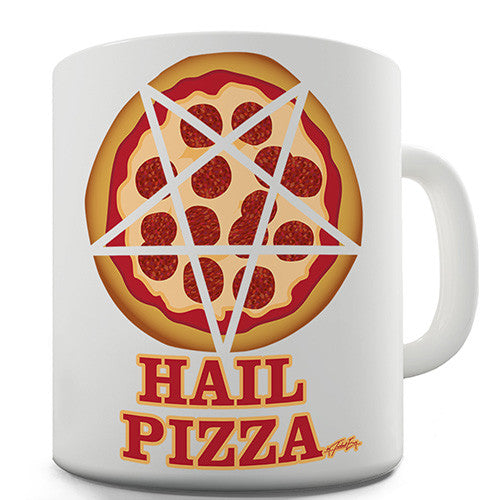 Hail Pizza Novelty Mug
