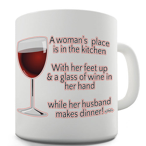 A Woman's Place Is In The Kitchen Funny Mug