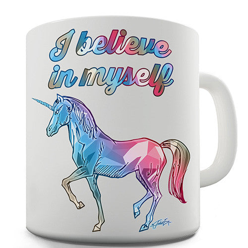 Unicorn I Believe In Myself Novelty Mug