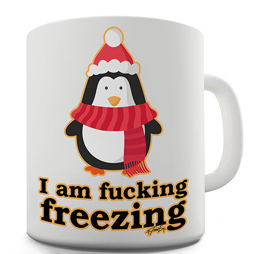 Penguin I Am Freezing Novelty Mug