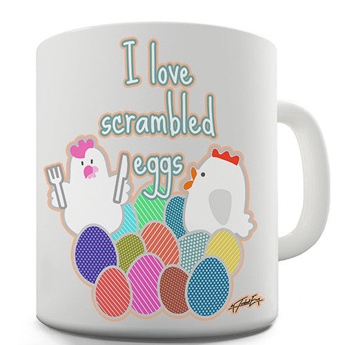 I Love Scrambled Eggs Funny Mug