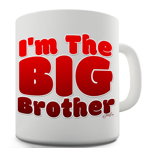 I'm The Big Brother Novelty Mug