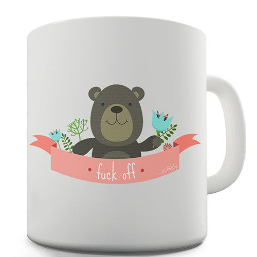 F Off Teddy Bear Funny Mug