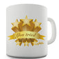 You Tried Gold Stars Funny Mug