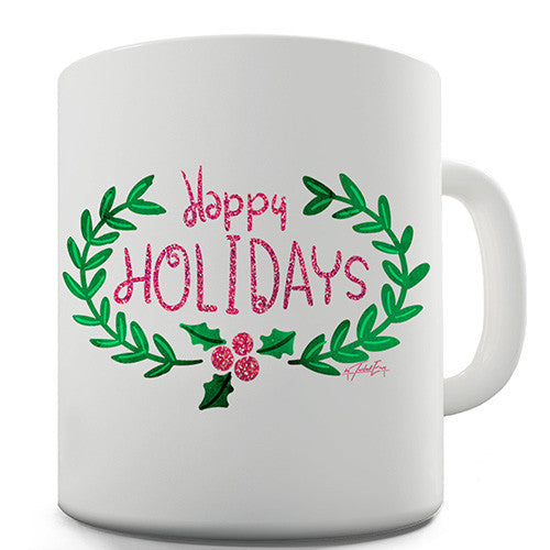 Happy Holidays Glitter Holly Novelty Mug