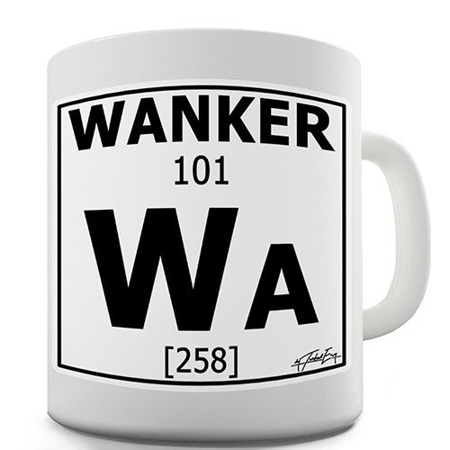 Periodic Table Of Swearing Wanker Novelty Mug