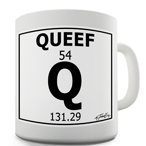 Periodic Table Of Swearing Queef Novelty Mug