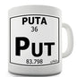 Periodic Table Of Swearing Puta Novelty Mug