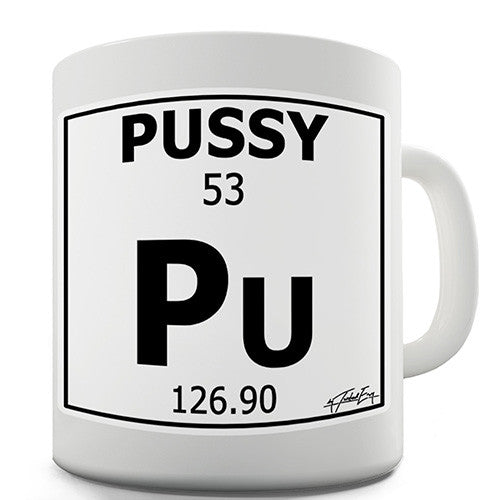 Periodic Table Of Swearing Pussy Novelty Mug