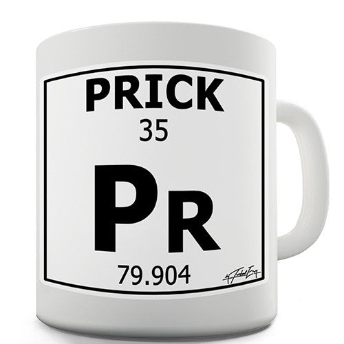 Periodic Table Of Swearing Prick Novelty Mug