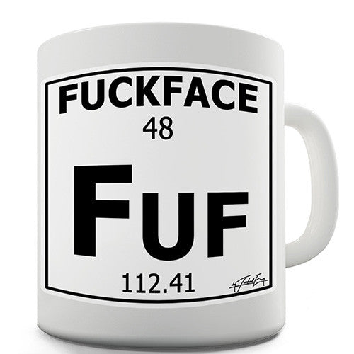 Periodic Table Of Swearing Fuckface Novelty Mug