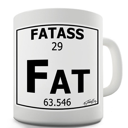 Periodic Table Of Swearing Fatass Novelty Mug