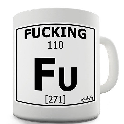 Periodic Table Of Swearing Fucking Novelty Mug