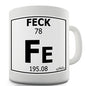 Periodic Table Of Swearing Feck Novelty Mug