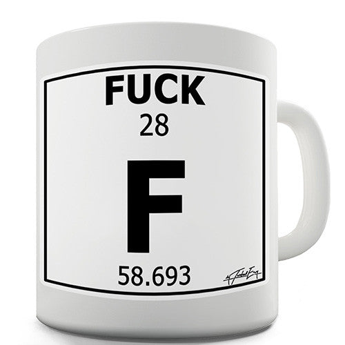 Periodic Table Of Swearing Fuck Novelty Mug