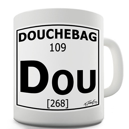 Periodic Table Of Swearing Douchebag Novelty Mug