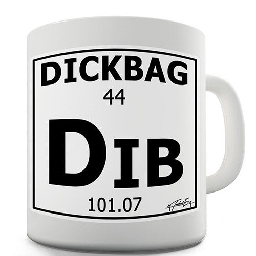 Periodic Table Of Swearing Dickbag Novelty Mug