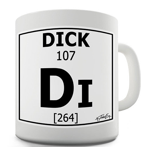 Periodic Table Of Swearing Dick Novelty Mug