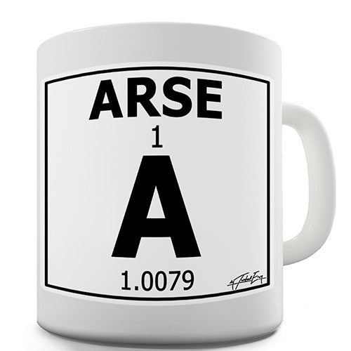 Periodic Table Of Swearing Arse Novelty Mug