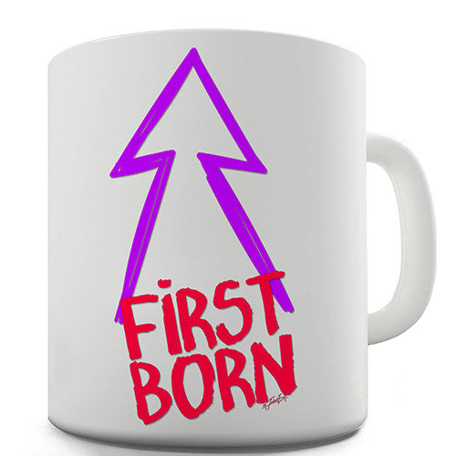 First Born Novelty Mug