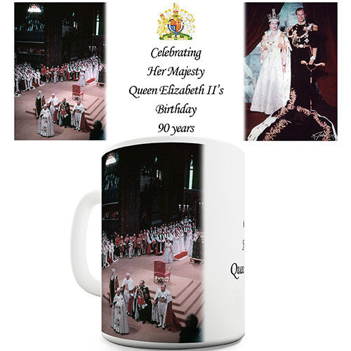 Queen Elizabeth II Birthday 90 Years Novelty Mug