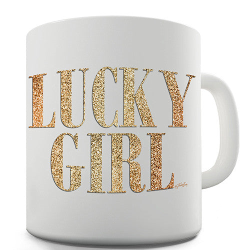 Lucky Girl Novelty Mug