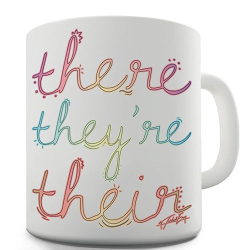 There They're Their Grammar Novelty Mug