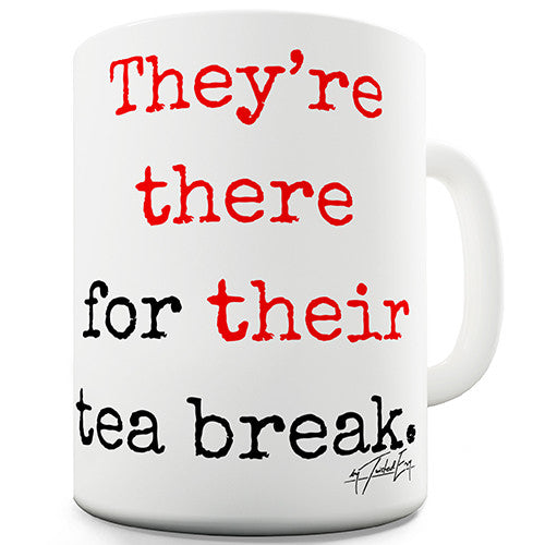 They're There Their Tea Break Grammar Novelty Mug