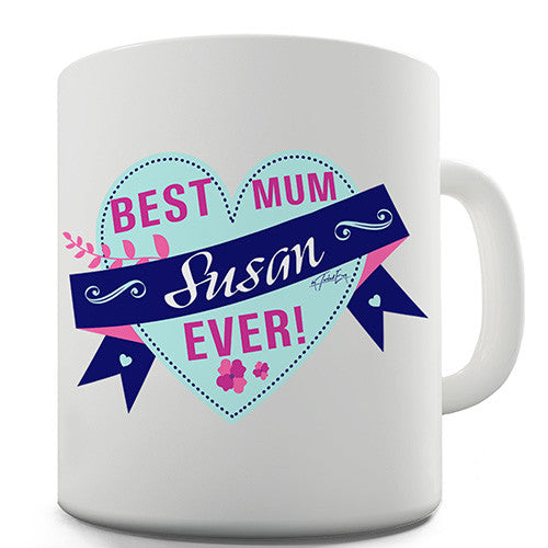 Best Mum Ever! Personalised Mug