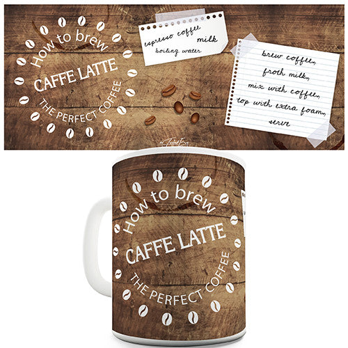 How To Brew Caffe Latte Novelty Mug