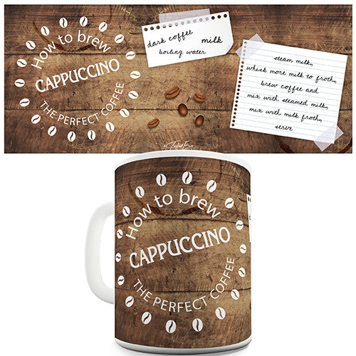 How To Brew A Cappuccino Novelty Mug