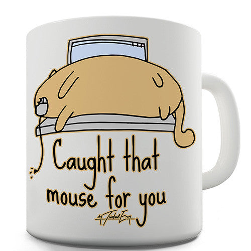Cat Caught That Computer Mouse Novelty Mug
