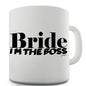 Bride I'm The Boss Novelty Mug