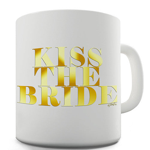 Kiss The Bride Novelty Mug