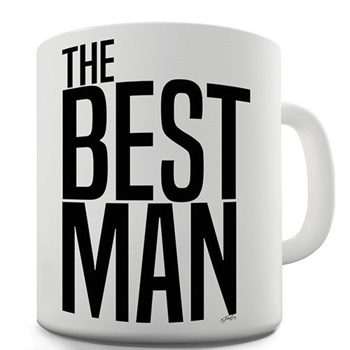The Best Man Bold Novelty Mug
