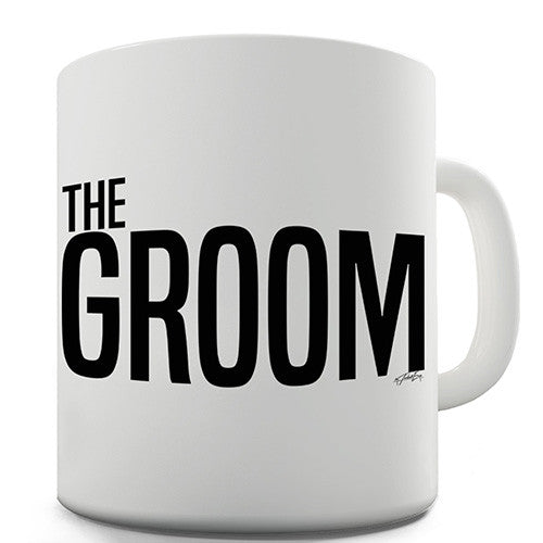 The Groom Bold Novelty Mug