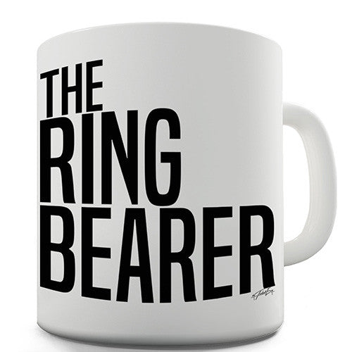The Ring Bearer Bold Novelty Mug
