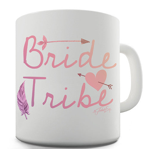 Bride Tribe Novelty Mug