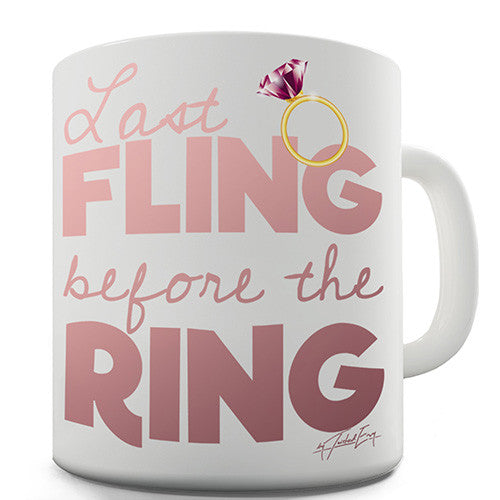 Last Fling Before The Ring Novelty Mug